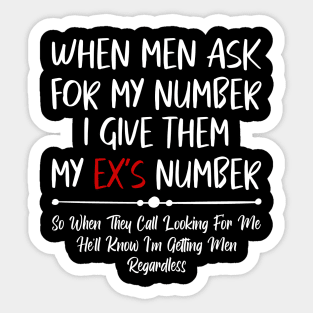 When Men Ask for My Number, Funny Quote Sticker